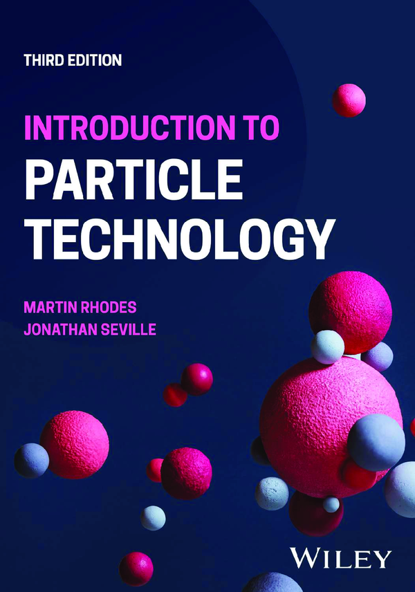 eBook PDF Introduction to Particle Technology 3rd Edition By Martin Rhodes, Jonathan Seville