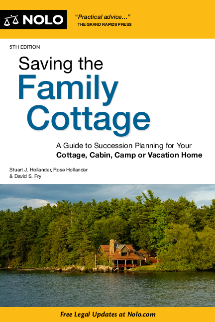 eBook PDF Saving the Family Cottage A Guide to Succession Planning for Your Cottage Cabin Camp or Vacation Home 5th Edition By Stuart Hollander, David Fry, Rose Hollander