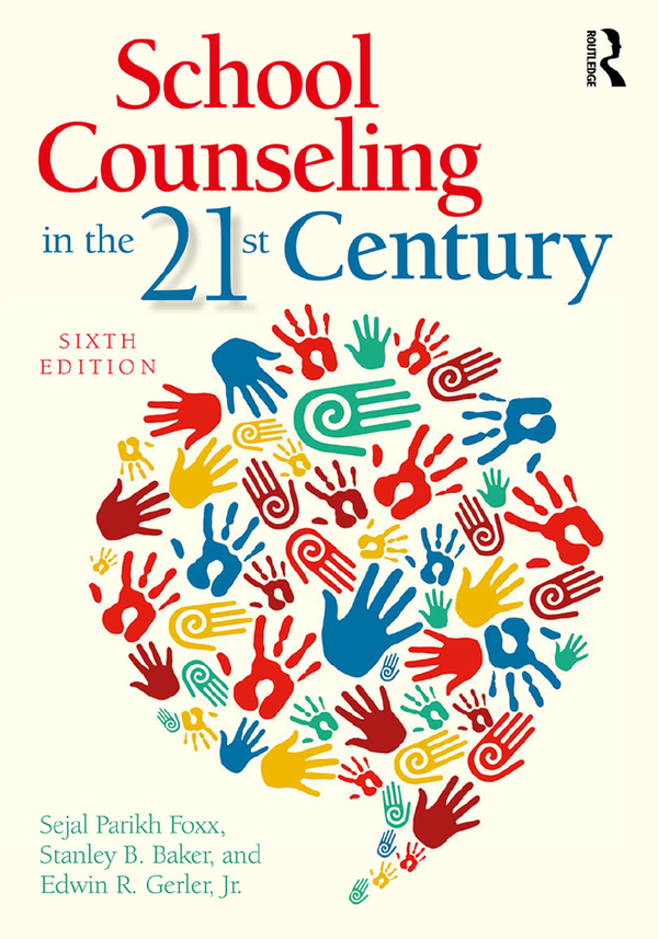 [eTextBook] [PDF] School Counseling in the 21st Century 6th Editin By Sejal Parikh Foxx, Edwin Gerler