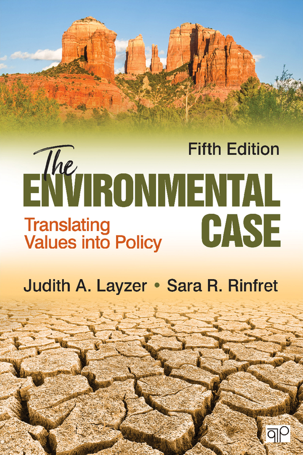 [eTextBook] [PDF] The Environmental Case Translating Values Into Policy 5th Editin By Judith Layzer, Sara Rinfret
