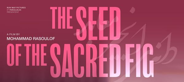THE SEED OF THE SACRED FIG – Ab heute in den Deutschschweizer Kinos