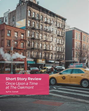 Short Story Review - Once Upon a Time at The Oakmont