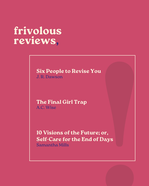 Frivolous Reviews - Short Stories - July 2026