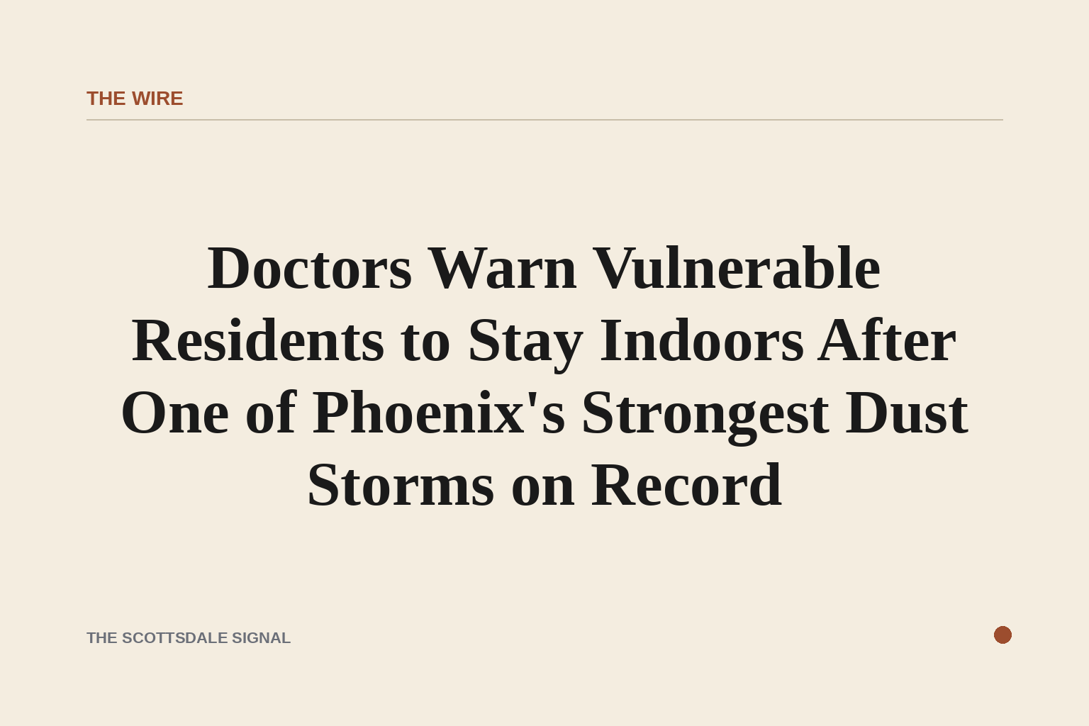 Doctors Warn Vulnerable Residents to Stay Indoors After One of Phoenix's Strongest Dust Storms on Record. Emergency physic…