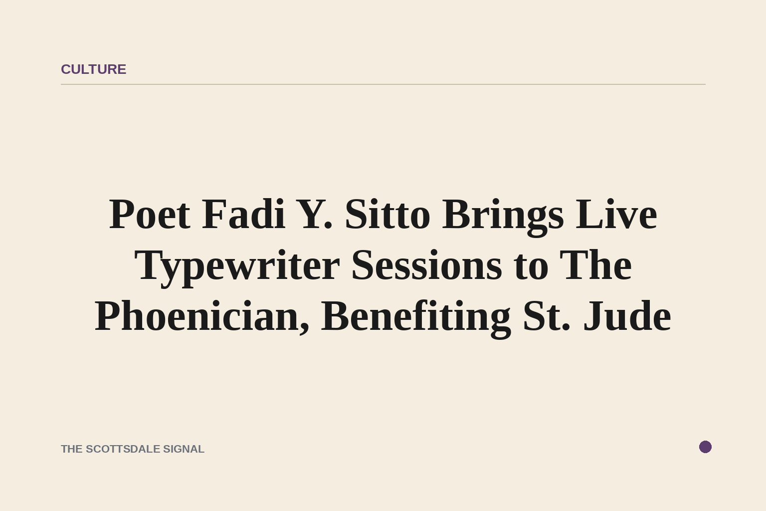 Poet Fadi Y. Sitto Brings Live Typewriter Sessions to The Phoenician, Benefiting St. Jude. The Arizona Poet Laureate nomin…