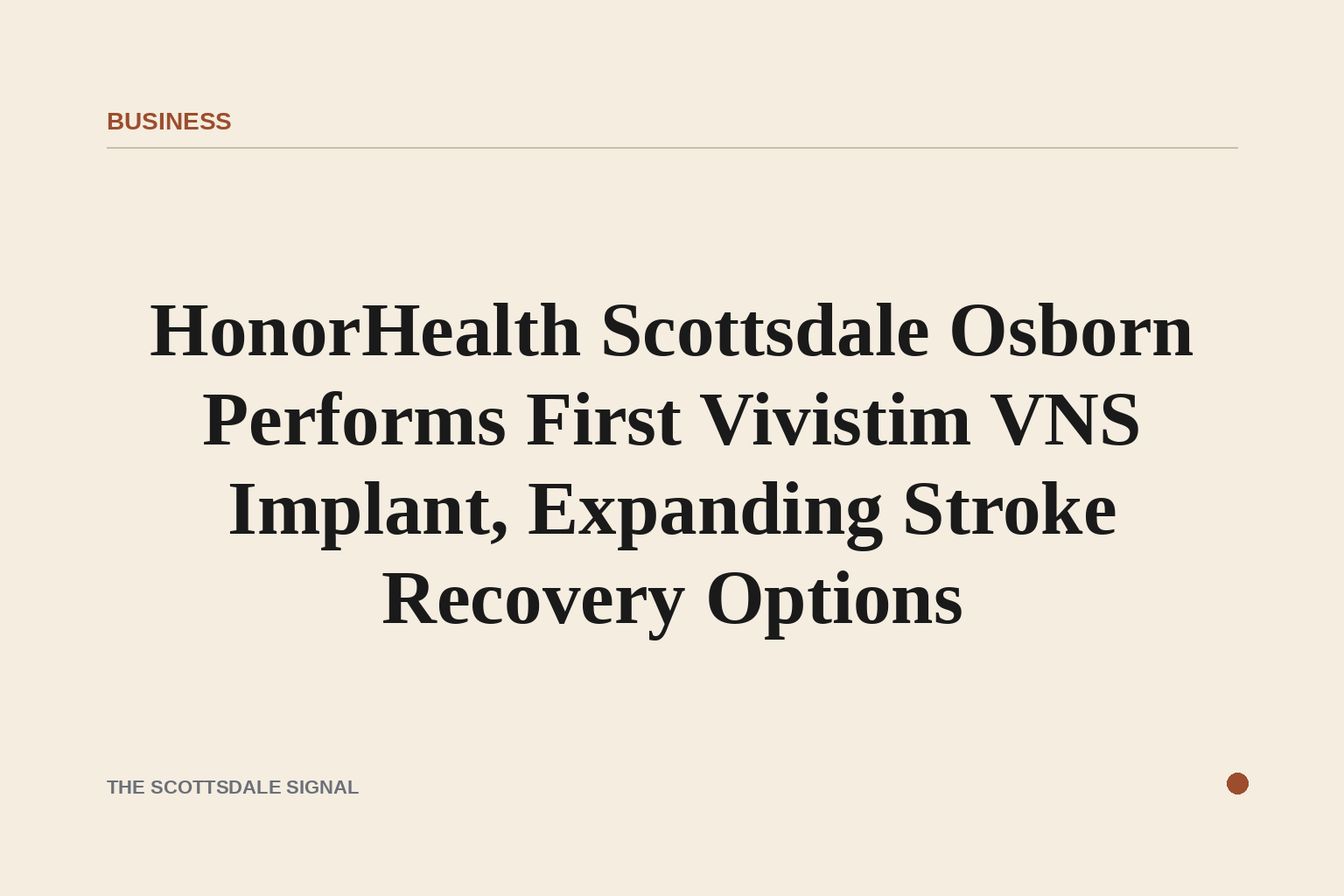 HonorHealth Scottsdale Osborn Performs First Vivistim VNS Implant, Expanding Stroke Recovery Options. Neurosurgeons Neil M…