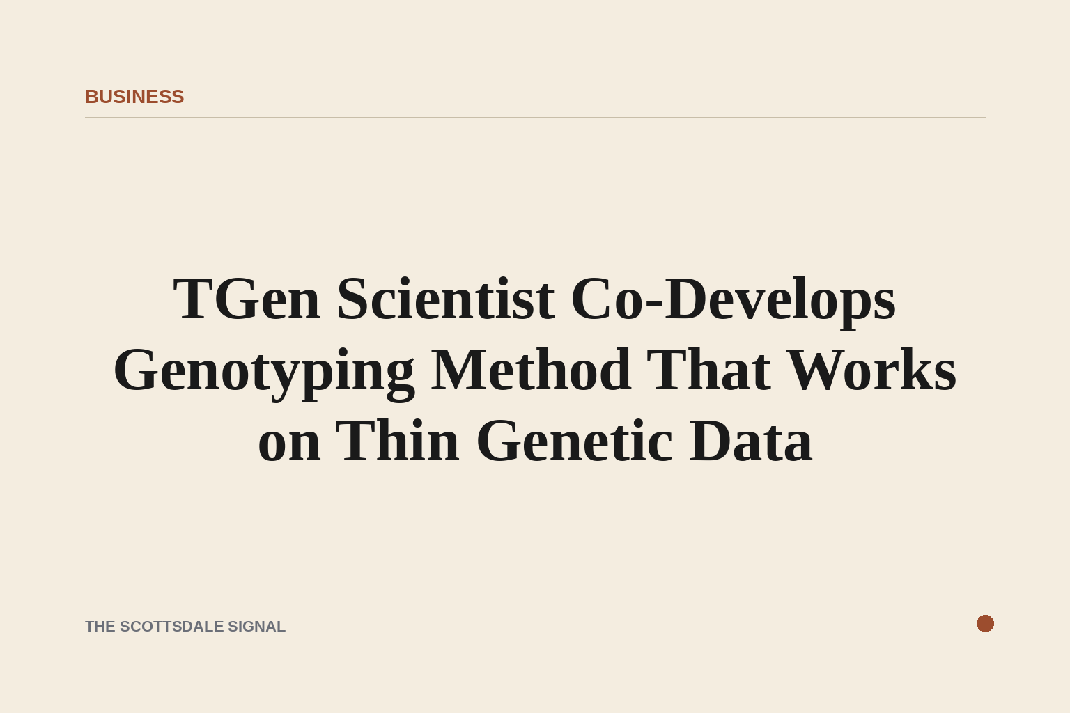 TGen Scientist Co-Develops Genotyping Method That Works on Thin Genetic Data. A Phoenix-based TGen researcher helped build…