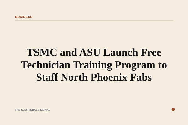 TSMC and ASU Launch Free Technician Training Program to Staff North Phoenix Fabs. The no-cost accelerated program guarante…