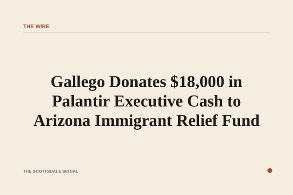 Gallego Donates $18,000 in Palantir Executive Cash to Arizona Immigrant Relief Fund. The Arizona senator redirected contri…
