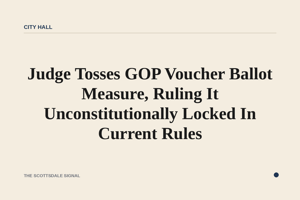 Judge Tosses GOP Voucher Ballot Measure, Ruling It Unconstitutionally Locked In Current Rules. Maricopa County Judge Josep…
