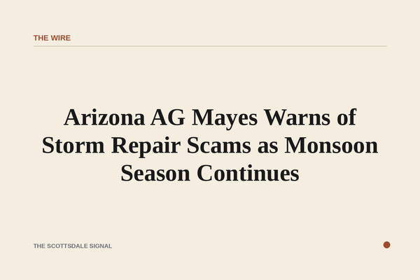 Arizona AG Mayes Warns of Storm Repair Scams as Monsoon Season Continues. Attorney General Kris Mayes issued a consumer al…