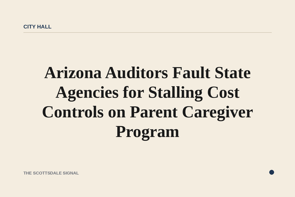 Arizona Auditors Fault State Agencies for Stalling Cost Controls on Parent Caregiver Program. A July 30 audit found AHCCCS…