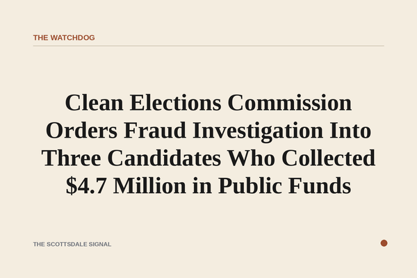 Clean Elections Commission Orders Fraud Investigation Into Three Candidates Who Collected $4.7 Million in Public Funds. A …
