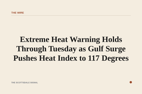 Extreme Heat Warning Holds Through Tuesday as Gulf Surge Pushes Heat Index to 117 Degrees. A moisture surge from Mexico wi…