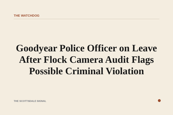Goodyear Police Officer on Leave After Flock Camera Audit Flags Possible Criminal Violation. An internal affairs audit lau…