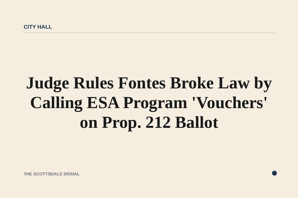 Judge Rules Fontes Broke Law by Calling ESA Program 'Vouchers' on Prop. 212 Ballot. Maricopa County Superior Court Judge J…