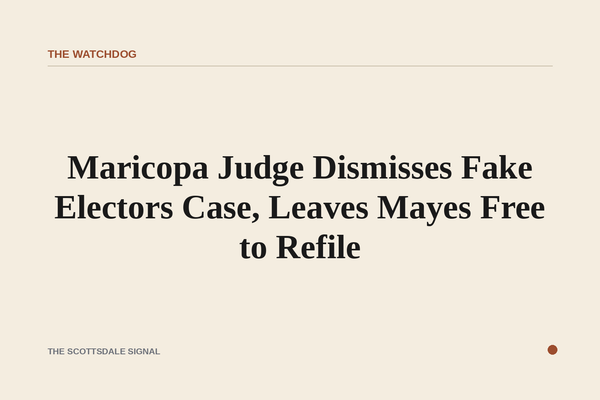 Maricopa Judge Dismisses Fake Electors Case, Leaves Mayes Free to Refile. Judge Sam Myers rejected dismissal with prejudic…