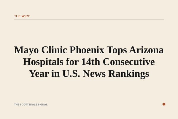 Mayo Clinic Phoenix Tops Arizona Hospitals for 14th Consecutive Year in U.S. News Rankings. The Phoenix campus held its No…