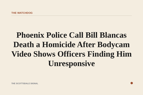 Phoenix Police Call Bill Blancas Death a Homicide After Bodycam Video Shows Officers Finding Him Unresponsive. Officers ha…