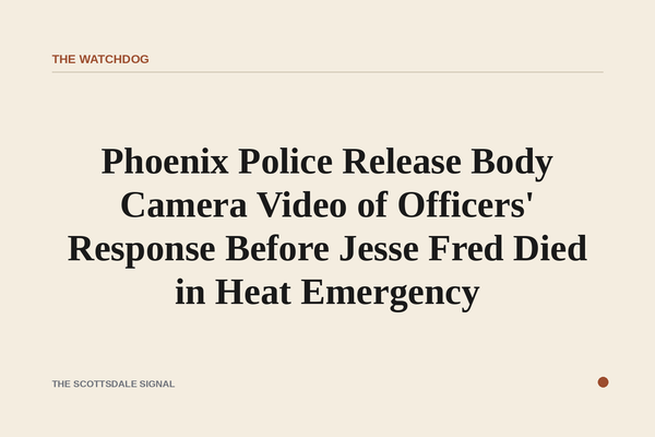 Phoenix Police Release Body Camera Video of Officers' Response Before Jesse Fred Died in Heat Emergency. Footage from a Ju…