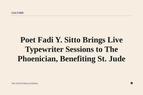 Poet Fadi Y. Sitto Brings Live Typewriter Sessions to The Phoenician, Benefiting St. Jude. The Arizona Poet Laureate nomin…