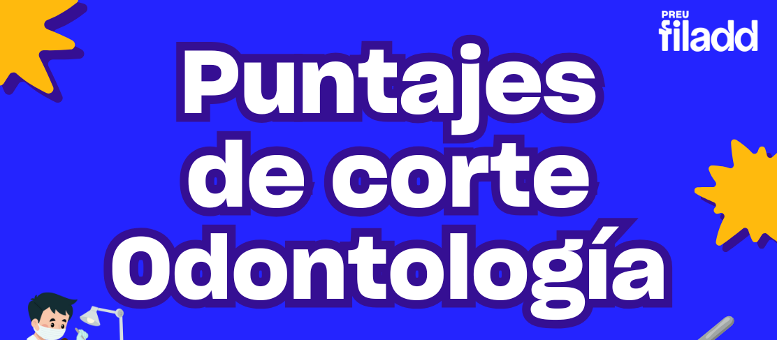 Puntajes de corte en Odontología PAES