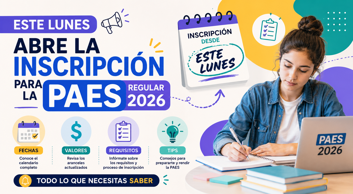 Este lunes abre la inscripción para la PAES Regular 2026: fechas, valores y todo lo que necesitas saber