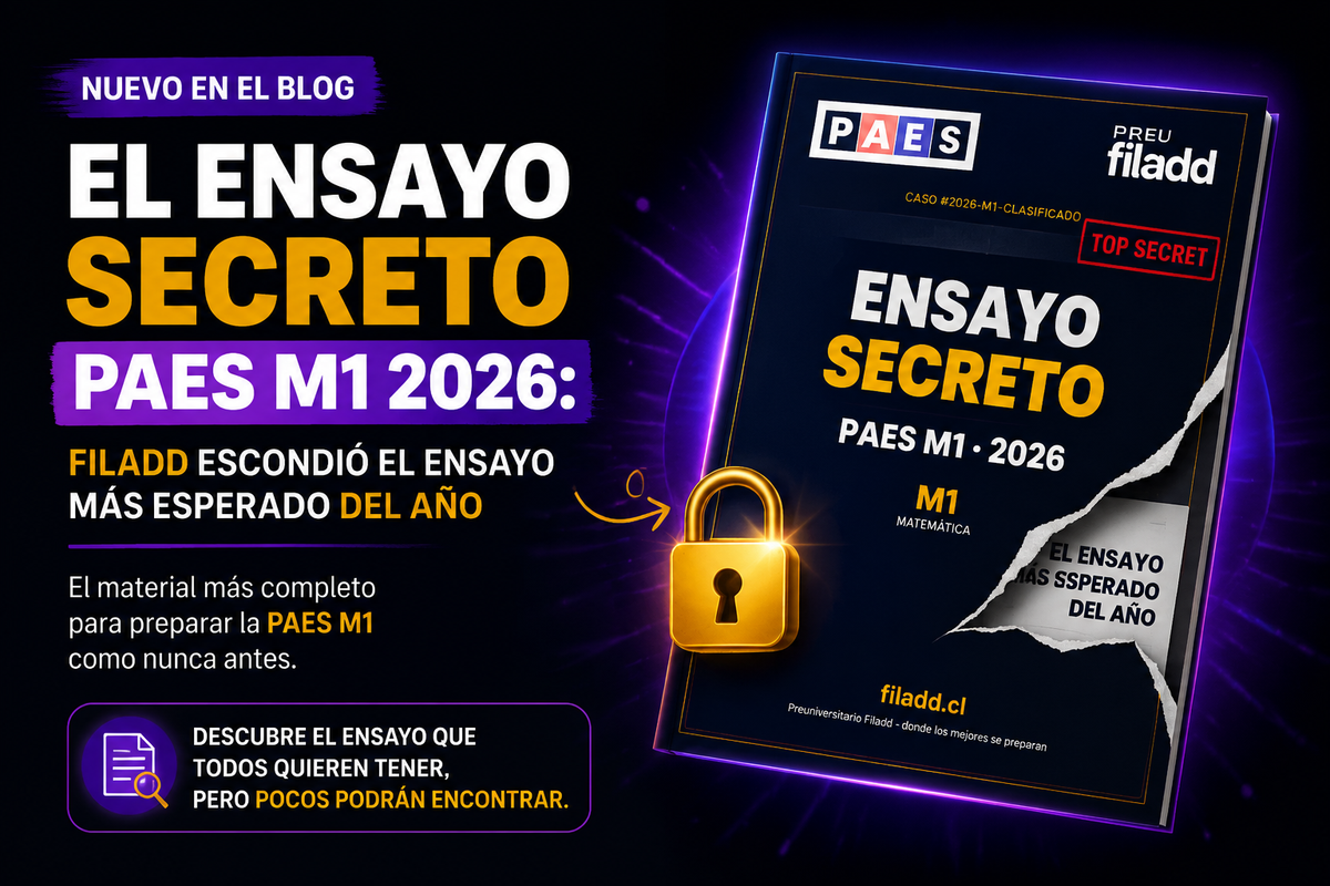 El Ensayo Secreto PAES M1 2026: Filadd escondió el ensayo más esperado del año