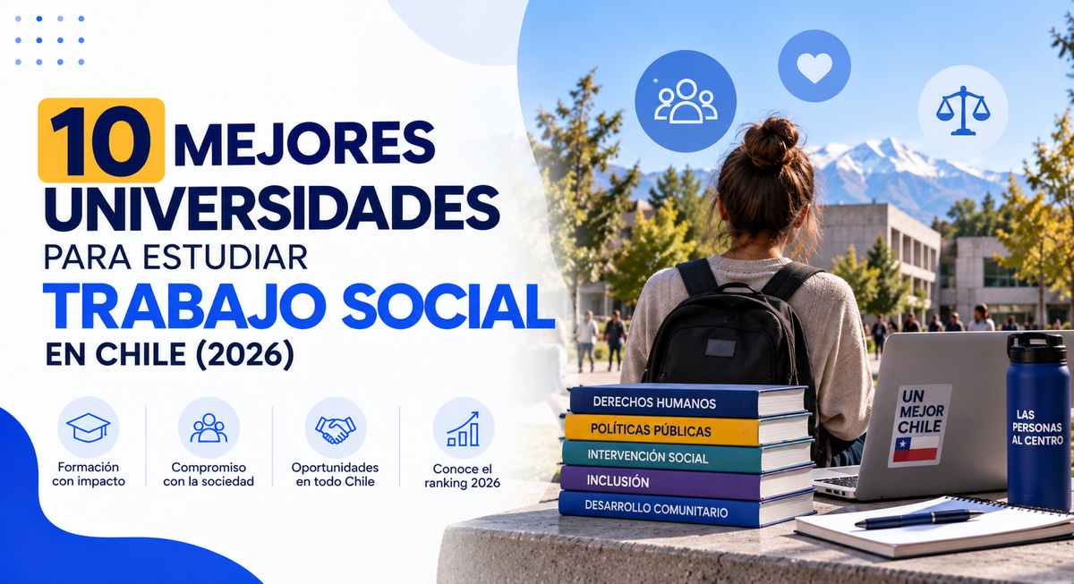 10 Mejores Universidades para Estudiar Trabajo Social en Chile (2026)