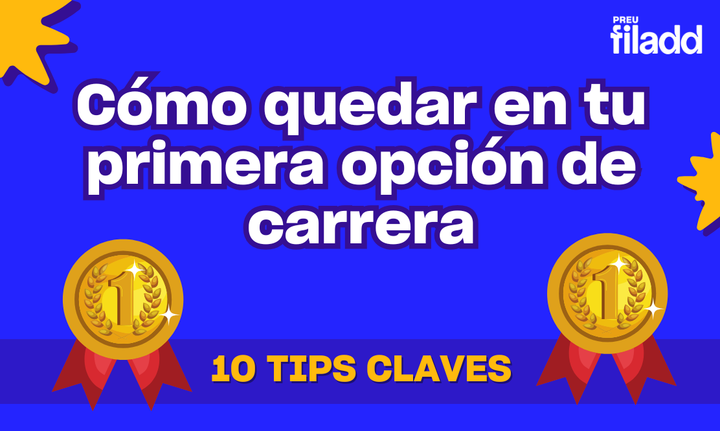 ¿Cómo quedar en mi primera opción de carrera al postular a la Universidad?