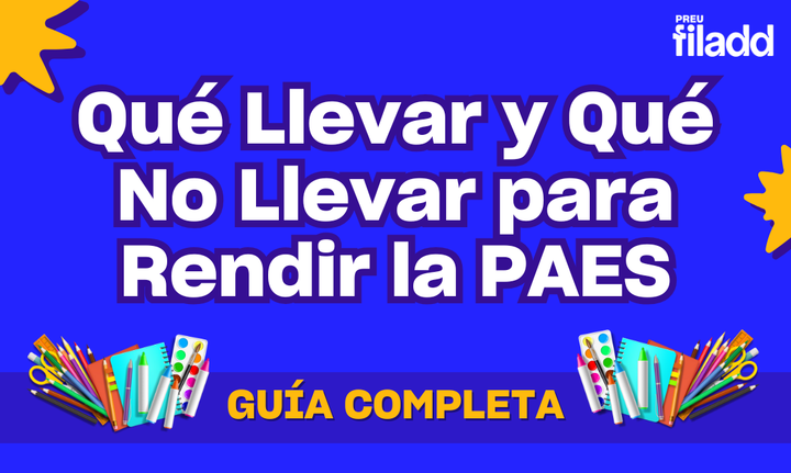 ¿Qué tengo que llevar para rendir la PAES?