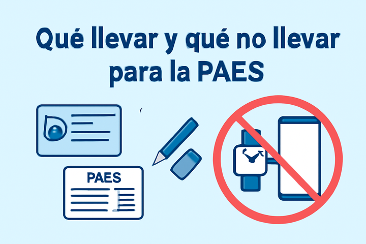 Qué llevar y qué no llevar para la PAES