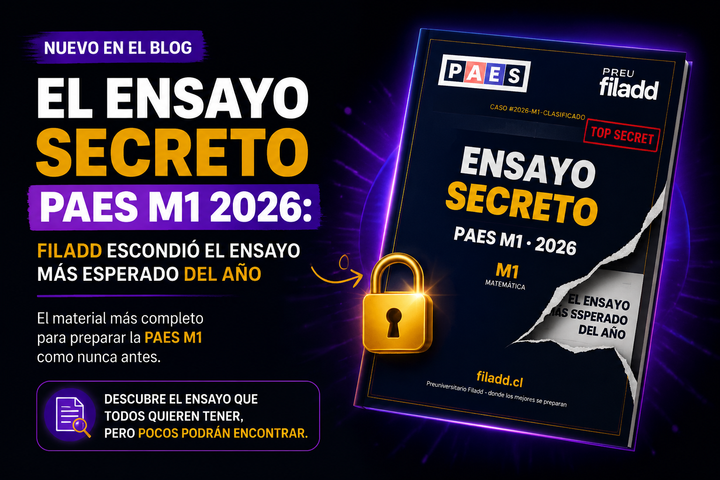 El Ensayo Secreto PAES M1 2026: Filadd escondió el ensayo más esperado del año