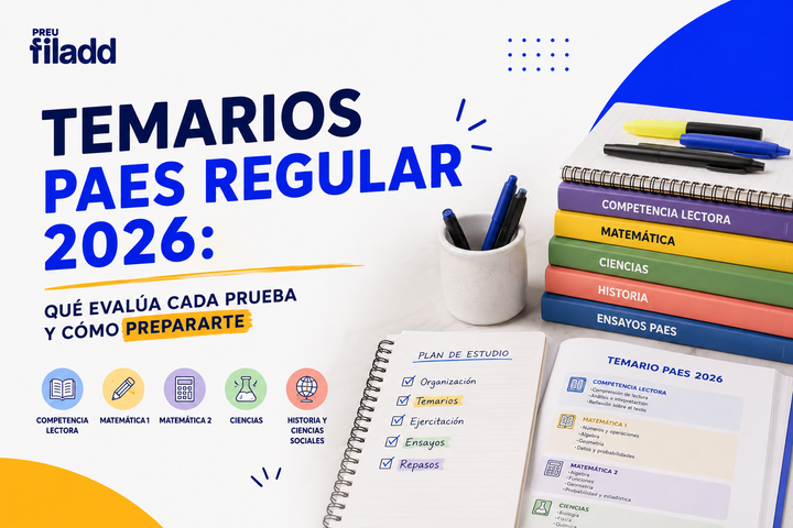 Temarios PAES Regular 2026: qué evalúa cada prueba y cómo prepararte