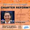 WNLA Podcast - What's Up with City of LA Charter Reform?