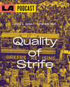 LA Podcast - Quality of Strife