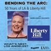 WNLA Podcast - 50 Years of LA & Liberty Hill with Shane Murphy Goldsmith