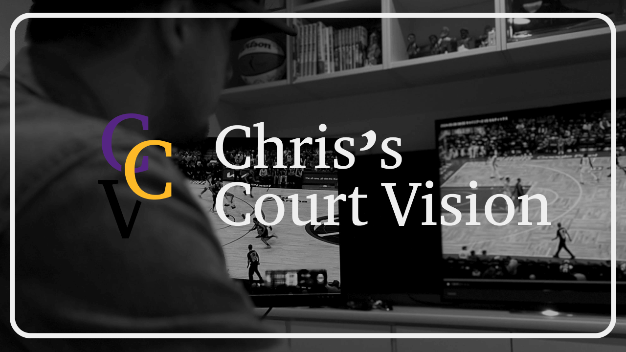 Chris’s Court Vision［10/4］プレシーズンゲーム　レイカーズvsサンズ