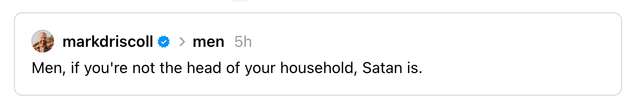 Screenshot of a post on Threads reading "Men, if you're not the head of your household, Satan is.