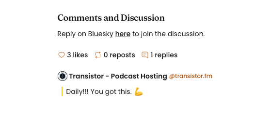 Screenshot off a Bluesky comment on the post from Transistor saying "Daily! You got this. 💪"