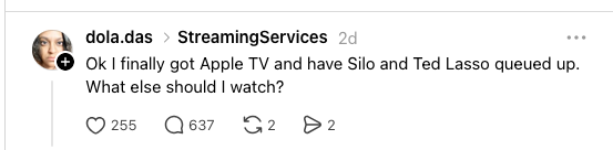 A person asking on Threads "what else should I watch on AppleTV"?