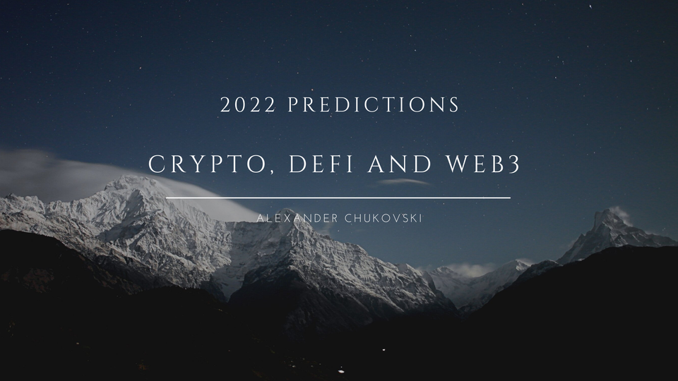 2022 Predictions - Crypto, DeFi and Web3