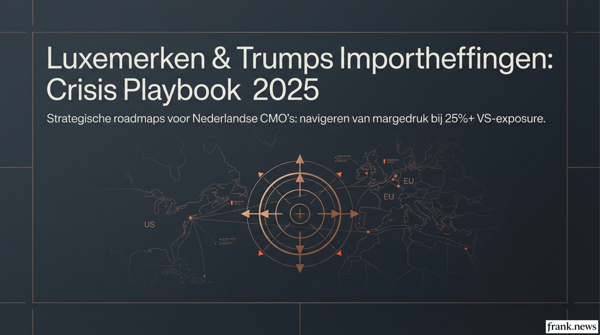 Luxemerken & Trumps Importheffingen: Crisis Playbook 2025