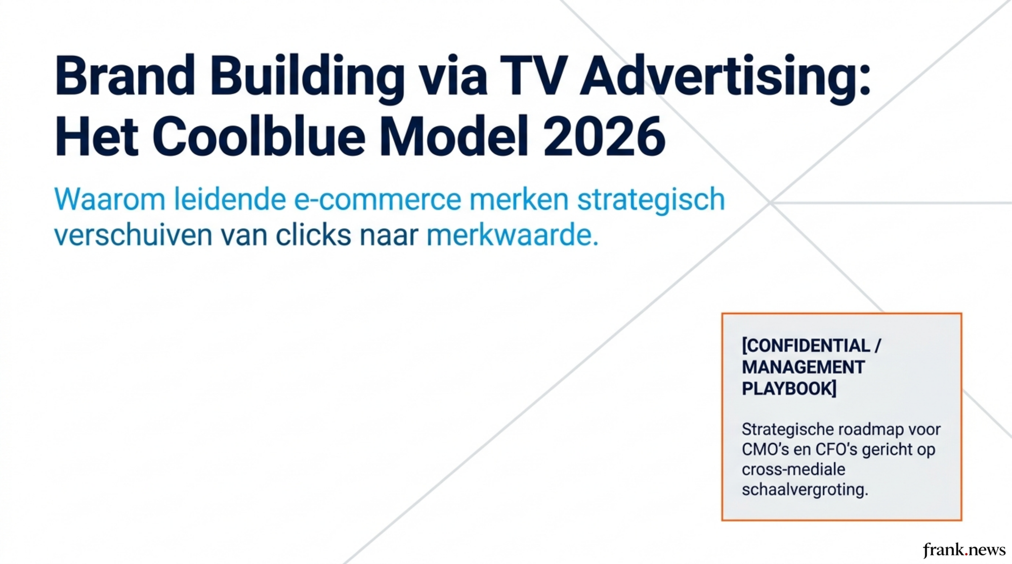 Brand Building via TV Advertising: Het Coolblue Model 2026