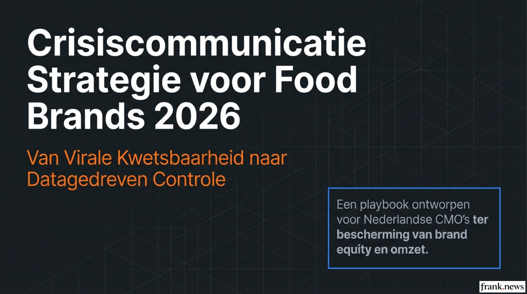 Crisiscommunicatie Strategie voor Food Brands 2026