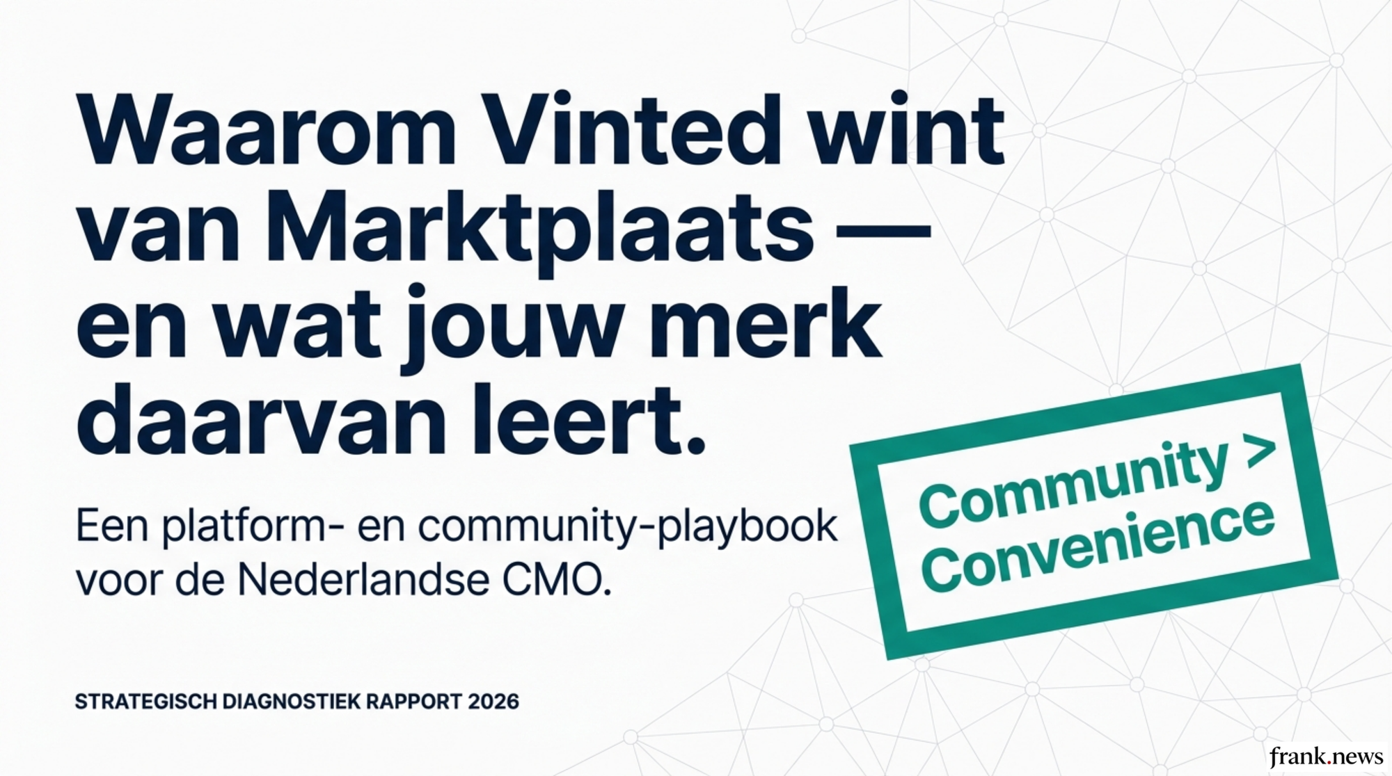 Vinted vs Marktplaats: C2C Platform Strategie Playbook 2026