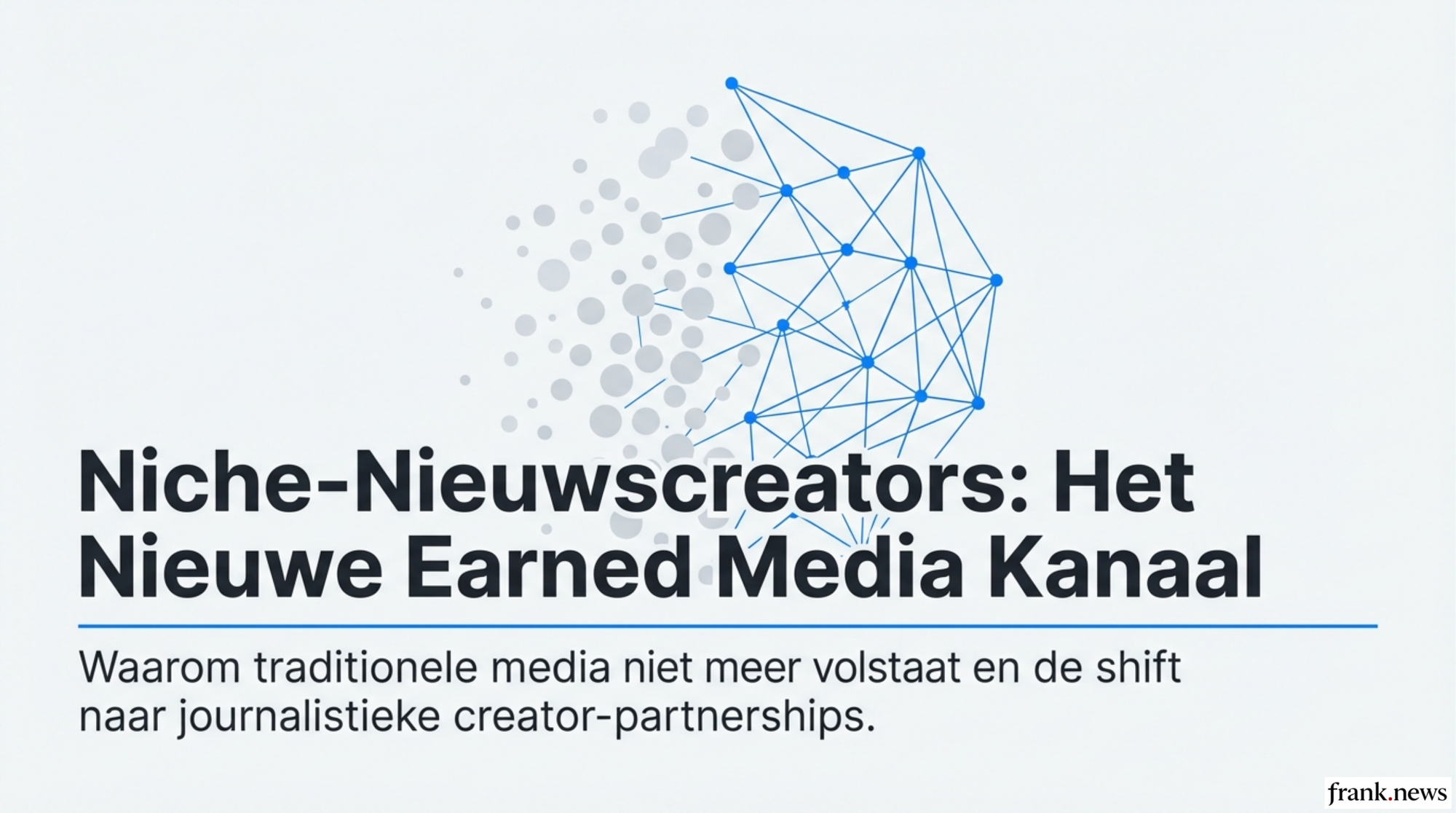 Niche-Nieuwscreators als Earned Media Kanaal 2026