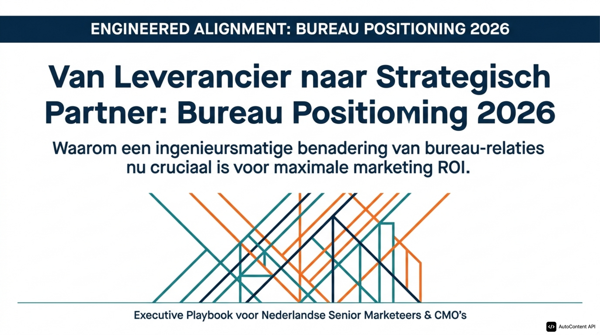 Van Leverancier naar Strategisch Partner: Bureau Positioning 2026