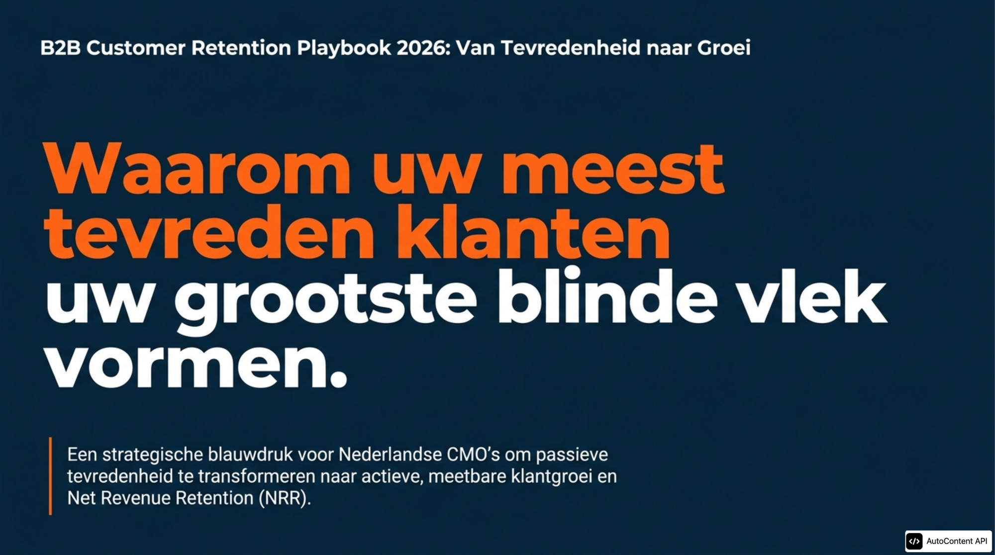 B2B Customer Retention Playbook: Van Tevredenheid naar Groei 2026