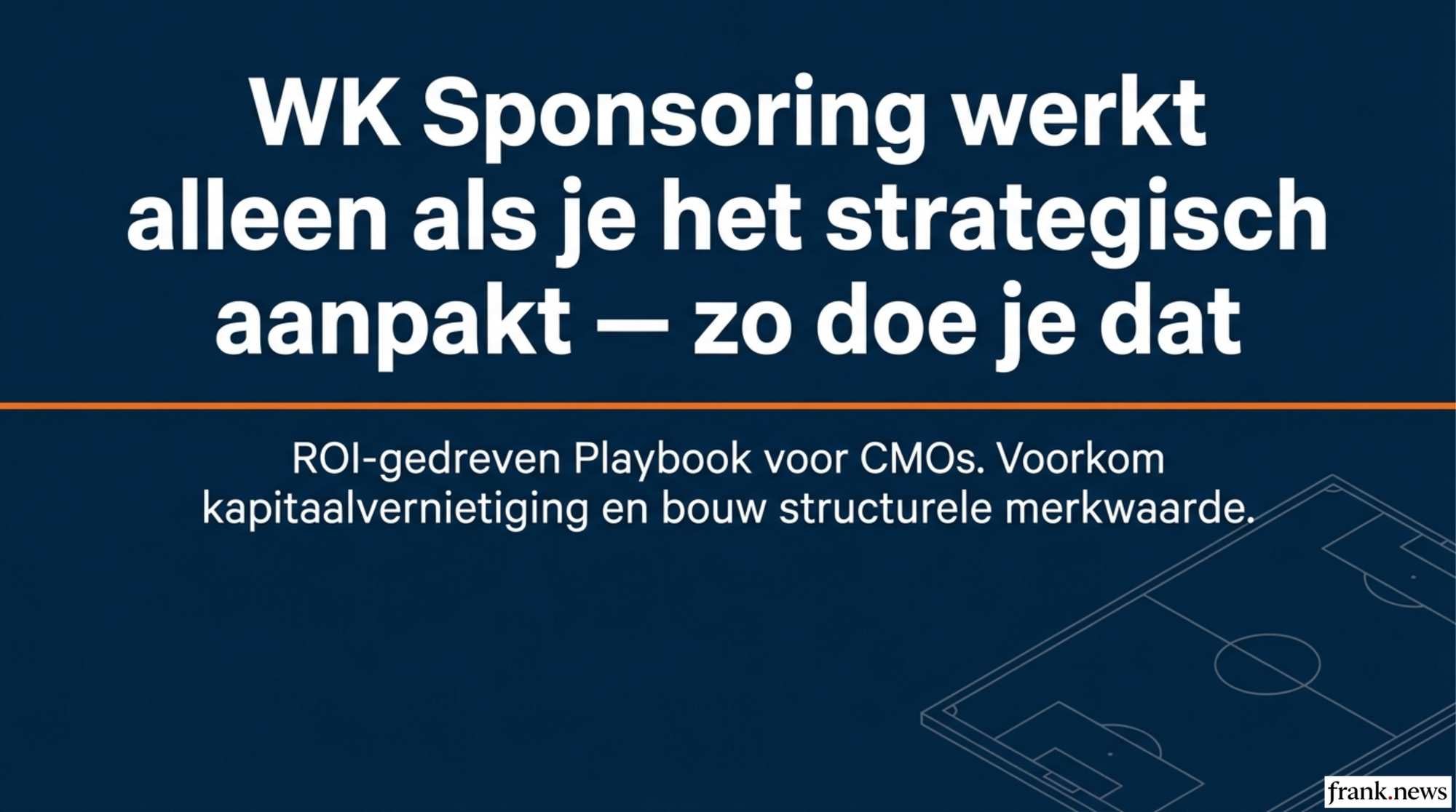 WK Sponsoring ROI Playbook 2026: Effectieve Sport Marketing